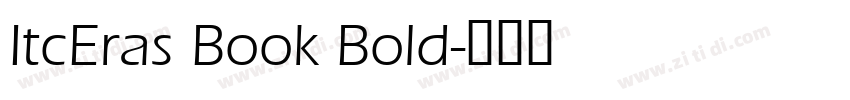 ItcEras Book Bold字体转换